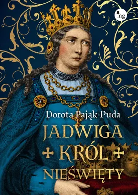Image de Jadwiga. Le roi impie