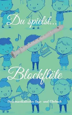 Produktbild von Du spielst... Blockflöte