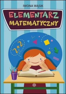 Zdjęcie produktu dla Elementarz matematyczny