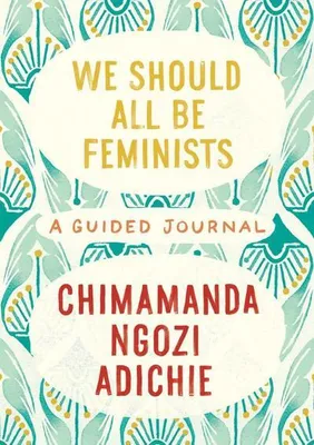 Produktbild von We Should All Be Feminists: A Guided Journal
