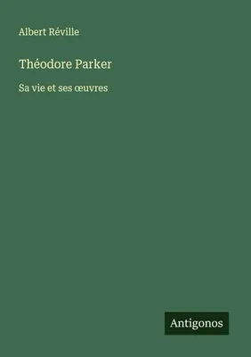 Produktbild von Théodore Parker