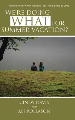Produktbild von We're Doing What for Summer Vacation?