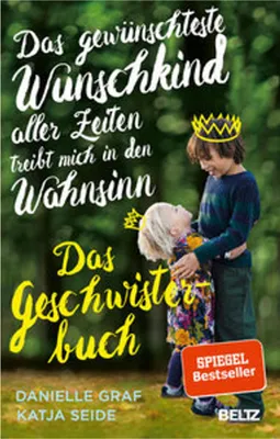 Obrázek produktu pro Das gewünschteste Wunschkind aller Zeiten treibt mich in den Wahnsinn