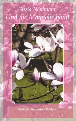 Produktbild von Und die Magnolie blüht