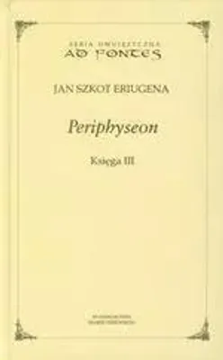 Obrázek produktu pro Periphyseon Księga 3 - Jan Szkot Eriugena (Buch auf Polnisch)