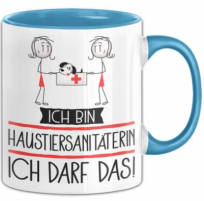 Produktbild von Geschenk für Haustiersanitäterin Tasse Lustige Geschenkidee Geburtstag Ich Bin Haustiersanitäterin Ich Darf Das (Blau)