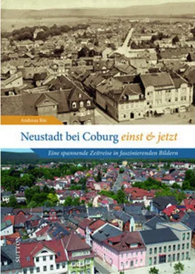 Produktbild von Neustadt bei Coburg einst und jetzt