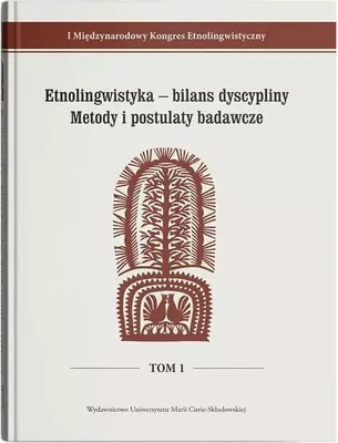 Obrázek produktu pro Etnolingwistyka - bilans dyscypliny. Metody i postulaty badawcze