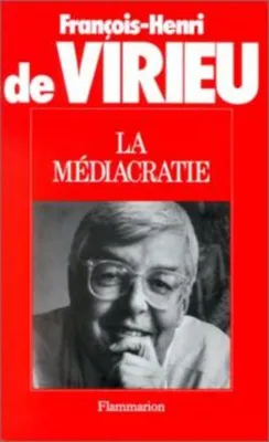 Image de Virieu François-H De - La Médiacratie