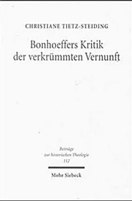 Imagen del producto de Tietz-Steiding, C: Bonhoeffers Kritik der verkrümmten Vernun