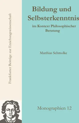 Produktbild von Bildung und Selbsterkenntnis im Kontext Philosophischer Beratung