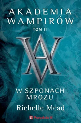 Obrázok produktu pre Akademia wampirow Tom 2 W szponach mrozu