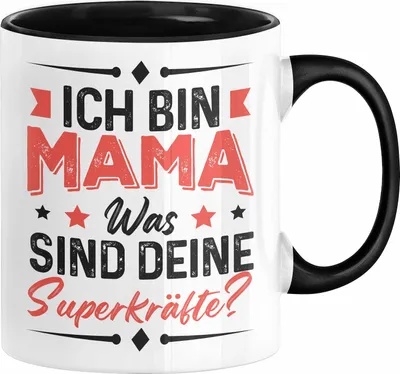 Produktbild von Muttertagsgeschenk Tasse Ich Bin Mama Was Sind Deine Superkräfte Geschenk für Mutter von Tochter Sohn (Schwarz)
