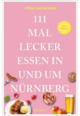 Immagine prodotto di 111 Mal lecker essen in und um Nürnberg