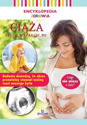 Produktbild von Encyklopedia Zdrowia. Ciąża - Przed, W Trakcie, Po