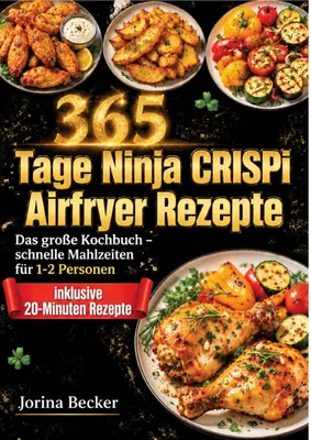 Produktbild von 365 Tage Ninja CRISPi Airfryer Rezepte