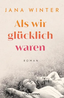 Produktbild von Als wir glücklich waren