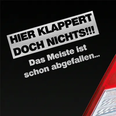 Produktbild von Auto Aufkleber Hier klappert doch nichts! Das meiste ist schon abgefallen! 17x9 cm Silber Sticker Heckscheibenaufkleber
