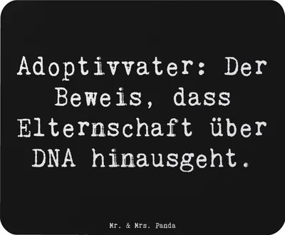 Produktbild von Mr. & Mrs. Panda Mauspad Spruch Adoptivvater Liebe - Schwarz - Geschenk, Mouse Pad, Bindung, Lächeln, Fürsorge, Familienstruktur, Adoption, Einzigartigkeit, pc mousepad