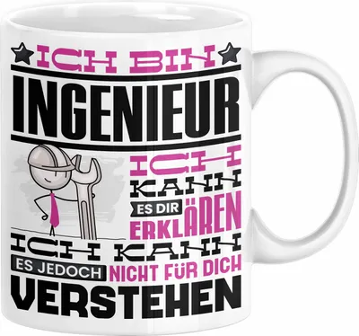 Produktbild von Ingenieur Geschenk Tasse Geschenkidee für Ingenieur Geburtstag Lustiger Spruch Ich Bin Ingenieur Ich Kann Es Dir Erklären Aber Nicht Für Dich Verstehen (Weiß)