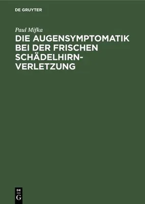 Produktbild von Die Augensymptomatik bei der frischen Schädelhirnverletzung