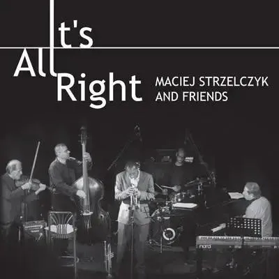 Obrázok produktu pre It's All Right – Maciej Strzelczyk and Friends – hudobná pocta