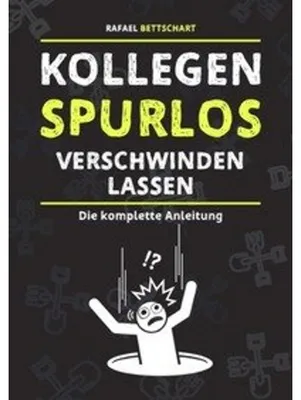 Immagine prodotto di Kollegen spurlos verschwinden lassen [Sonderausgabe]