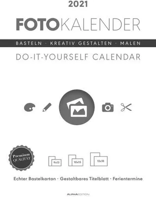 Produktbild von Foto-Bastelkalender weiß 2021 - Do it yourself calendar A4 - datiert - Kreativkalender - Foto-Kalender - Alpha Edition
