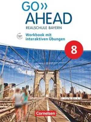 Produktbild von Go Ahead 8. Jahrgangsstufe - Ausgabe für Realschulen in Bayern - Workbook mit interaktiven Übungen online