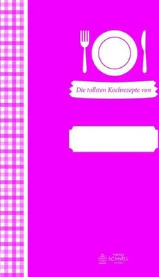 Produktbild von Meine tollsten Kochrezepte