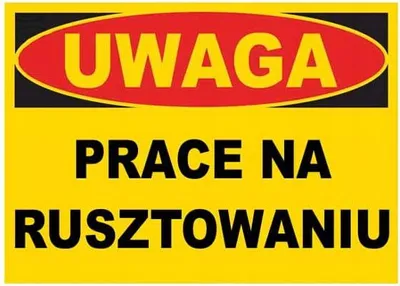 Zdjęcie produktu dla BTO-31 - ZNAK TABLICA- Uwaga Prace na rusztowaniu
