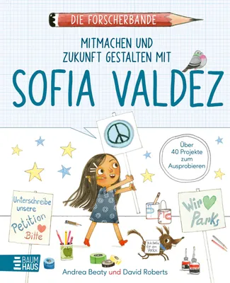 Obrázek produktu pro Die Forscherbande - Mitmachen und Zukunft gestalten mit Sofia Valdez