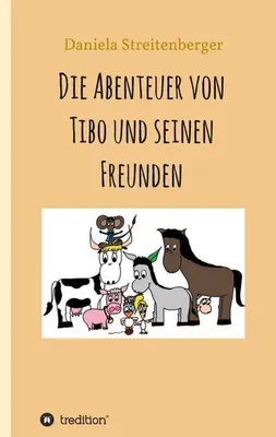 Produktbild von Die Abenteuer von Tibo und seinen Freunden