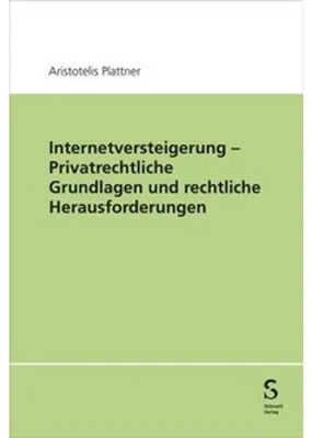 Obrázek produktu pro Internetversteigerung - Privatrechtliche Grundlagen und rechtliche Herausforderungen