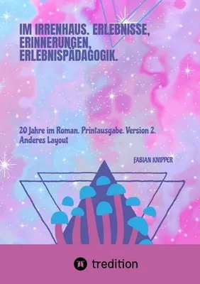Immagine prodotto di Im Irrenhaus. Erlebnisse, Erinnerungen, Erlebnispädagogik.