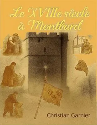 Immagine prodotto di Le XVIIIe siècle à Montbard