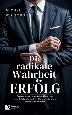 Produktbild von Die radikale Wahrheit über Erfolg