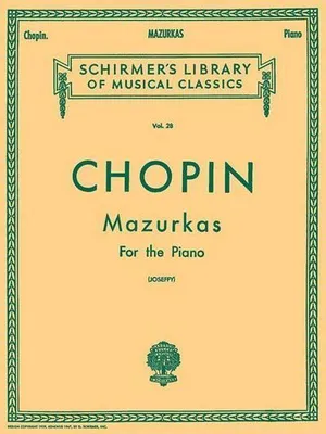 Obrázok produktu pre Chopin Mazurkas for Piano Schirmer S Library of Musical Classics, Vol. 28 Complete Collection of 51 Mazurkas with Fingering and Interpretation Advanced Romantic Piano Sheet Music
