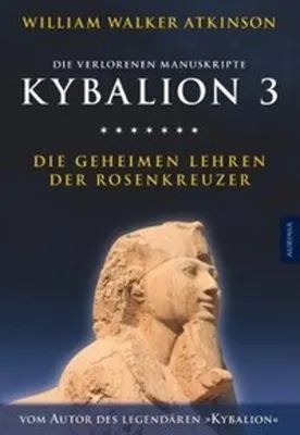 Obrázok produktu pre Kybalion 3 - Die geheimen Lehren der Rosenkreuzer