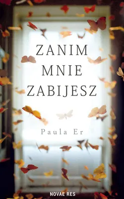 Image de Zanim mnie zabijesz - Paula Er - powieść