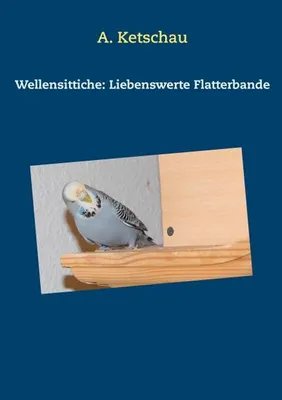 Obrázek produktu pro Wellensittiche: Liebenswerte Flatterbande