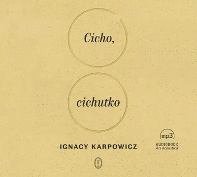 Imagen del producto de Cicho, cichutko - adaptacja dźwiękowa powieści