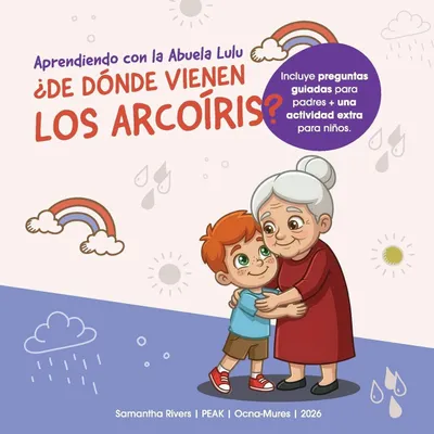 Produktbild von Aprendiendo con la Abuela Lulu: ¿De dónde vienen los arcoíris?