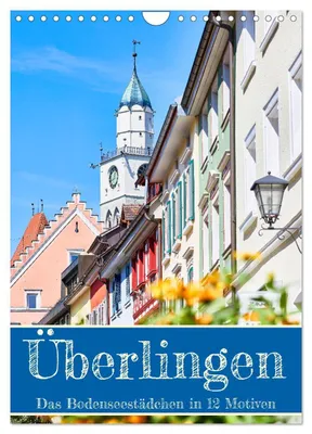 Produktbild von Überlingen in 12 wunderschönen Motiven (Wandkalender 2027 DIN A4 hoch), CALVENDO Monatskalender
