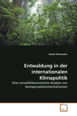Produktbild von Röhrkasten, S: Entwaldung in der internationalen Klimapoliti