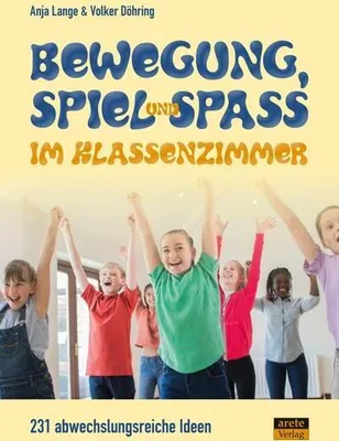 Produktbild von Bewegung, Spiel & Spaß im Klassenzimmer