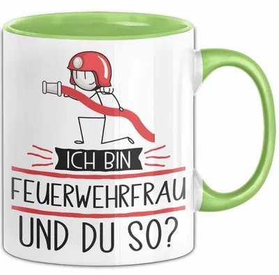 Produktbild von Feuerwehrfrau Tasse Geschenk Ich Bin Feuerwehrfrau Und Du So Geschenkidee Lustiger Spruch Becher (Grün)