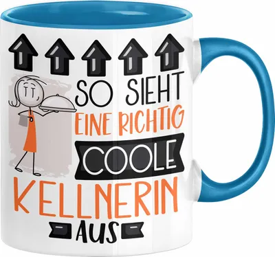 Produktbild von Kellnerin Geschenk Tasse Lustig Geschenkidee für Kellnerin Geburtstag So Sieht Eine Richtig Coole Kellnerin Aus Frauen Spruch (Blau)