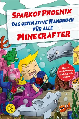 Produktbild von SparkofPhoenix: Das ultimative Handbuch für alle Minecrafter