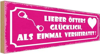 Produktbild von vianmo Holzschild 10x27 cm lieber glücklich als verheitatet Spruch Zitat